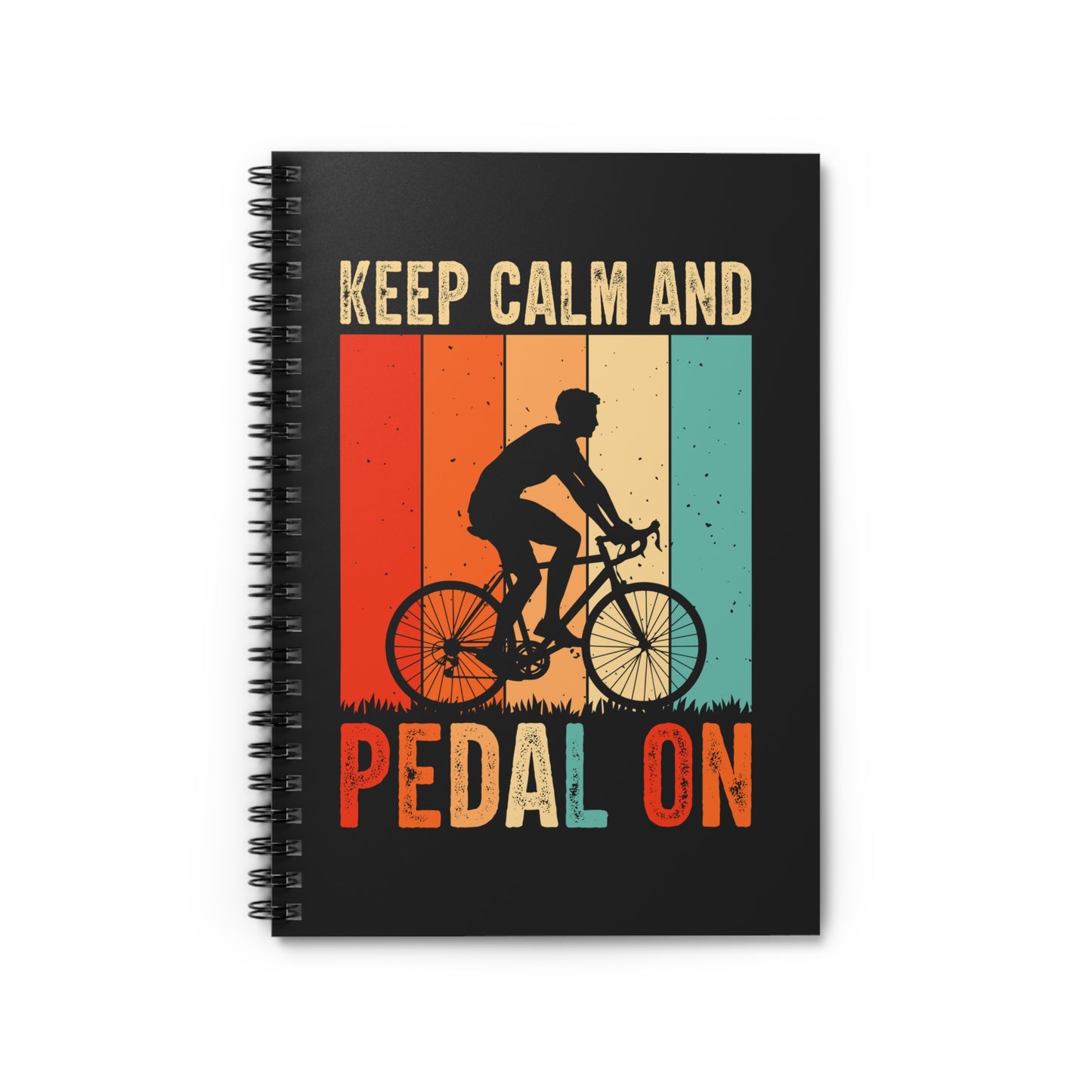 Keep Calm and Pedal On Spiral Notebook - Cycling Motivation Journal