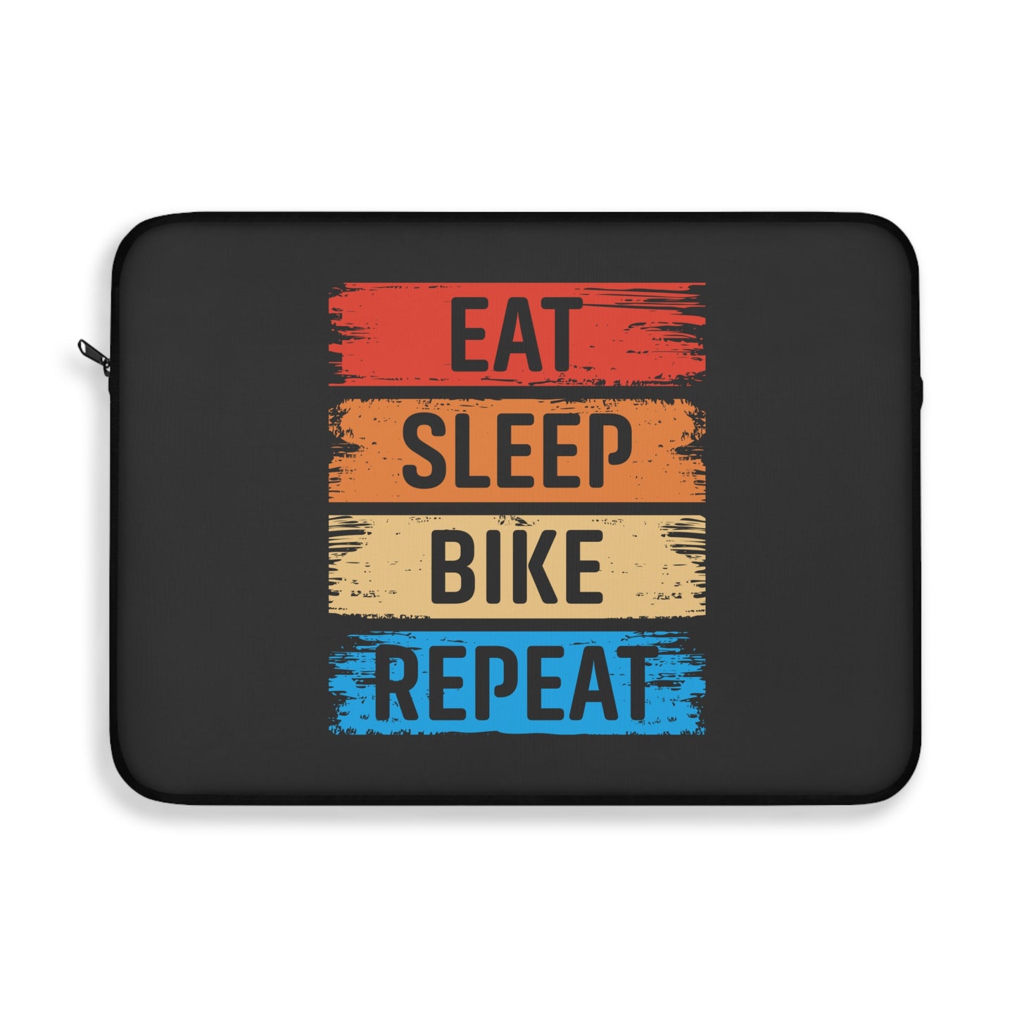 Eat Sleep Bike Repeat- Cycling Laptop Sleeve for Everyday Riders