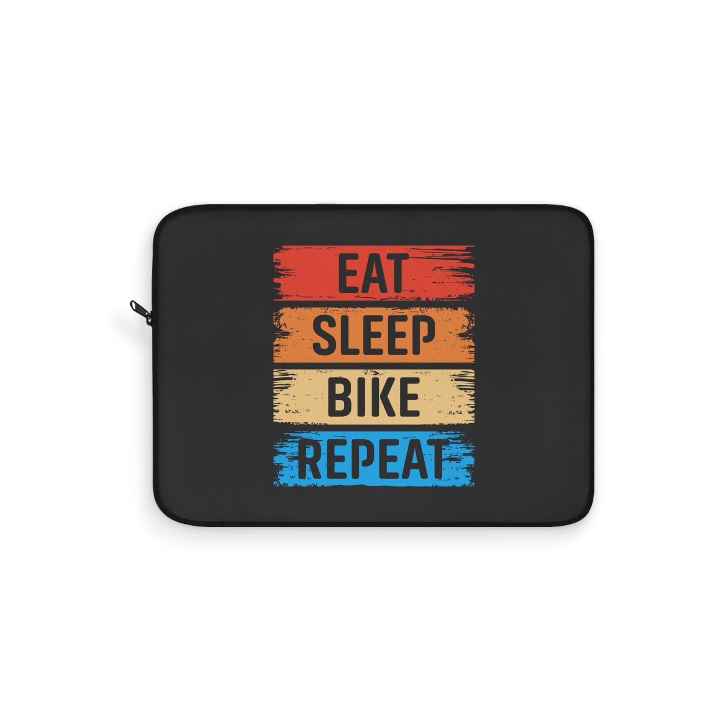 Eat Sleep Bike Repeat- Cycling Laptop Sleeve for Everyday Riders